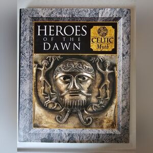Heroes of the Dawn Celtic Myth Time Life Book Like New